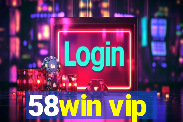 58win vip